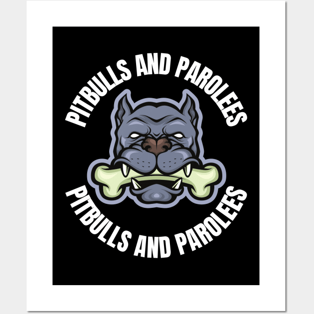 Pitbulls And Parolees Wall Art by FullOnNostalgia